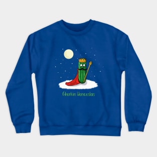 Gherkin Wenceslas funny Christmas print Crewneck Sweatshirt